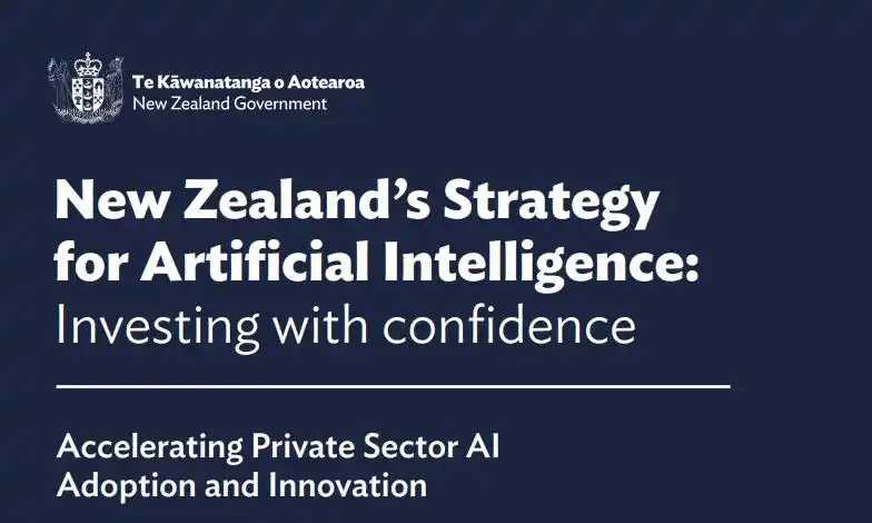 New Zealand Unveils First National AI Strategy to Boost Competitiveness